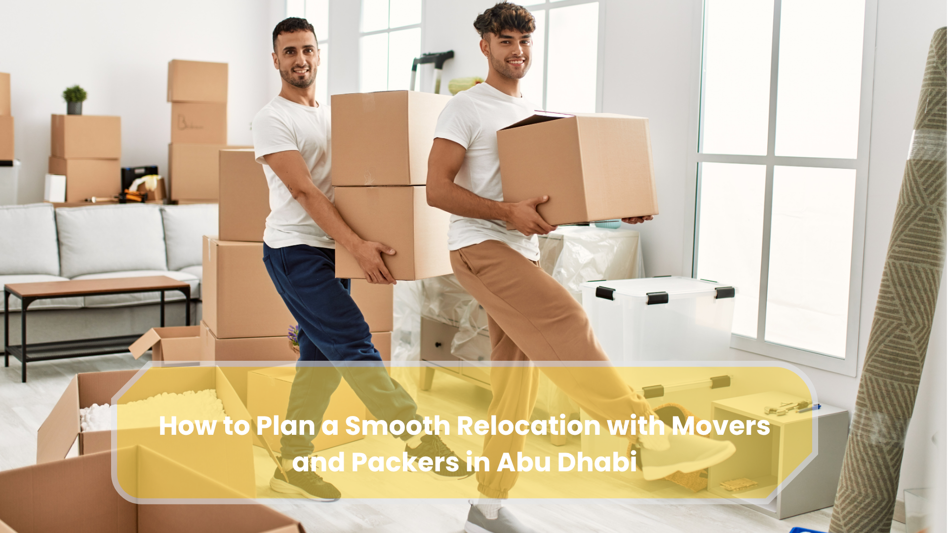 How to Plan a Smooth Relocation with Movers and Packers in Abu Dhabi