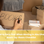 What to Pack First When Moving in Abu Dhabi Room-by-Room Checklist