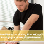 Dust and Pest-Free Moving How to Keep Your Belongings Clean During Relocation