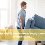Tips for Helping Humans Move Heavy Furniture Without Injury